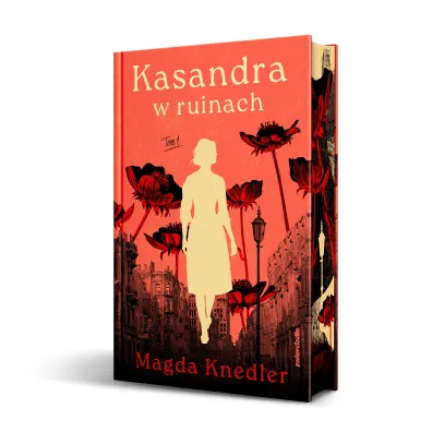 Kasandra w ruinach. Tom 1