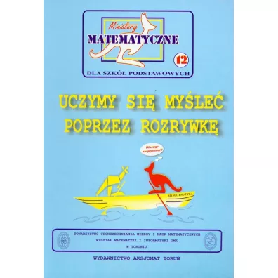 Miniatury matematyczne 12 Uczymy si� my�le�... - Miros�aw Uscki, Piotr Nodzy�ski, Zbigniew Bobi�ski