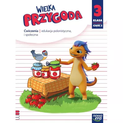 Wielka Przygoda. Klasa 3. Cz�� 2. Edukacja polonistyczna i spo�eczna. �wiczenia - El�bieta Kacprzak, Ma�gorzata Ogrodowczyk, Anna  �adzi�ska