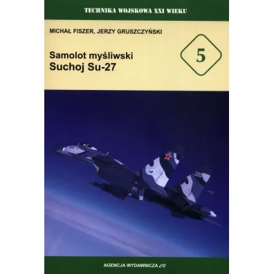 Samolot my�liwski Suchoj Su-27 - Jerzy Gruszczy�ski, Micha� Fiszer