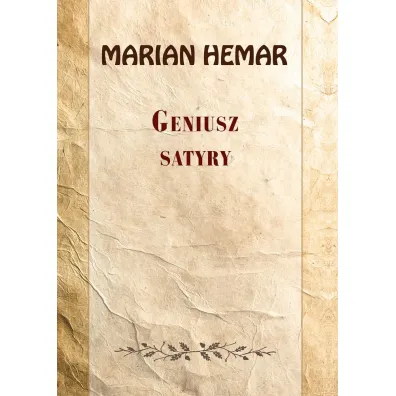 Geniusz satyry. Wyb�r wierszy z lat 1962&ndash;1972 - Marian Hemar