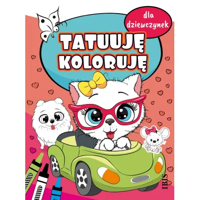 Tatuuj� - koloruj�. Dla dziewczynek