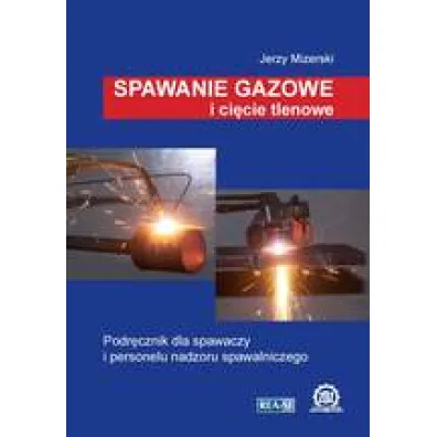 Spawanie gazowe i ci�cie tlenowe - Jerzy Mizerski