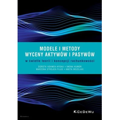 Modele i metody wyceny aktyww i pasyww w wietle teorii i koncepcji rachunkowoci
