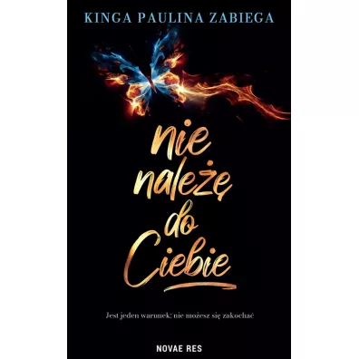 Nie nale do ciebie - Kinga Paulina Zabiega