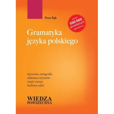 Gramatyka j�zyka polskiego - Piotr B�k