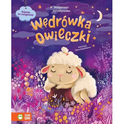 Bajanie na zasypianie. W�dr�wka owieczki - Ma�gorzata Strza�kowska