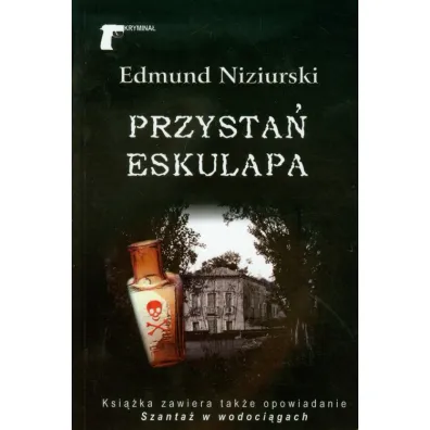 Przysta� Eskulapa - Edmund Niziurski