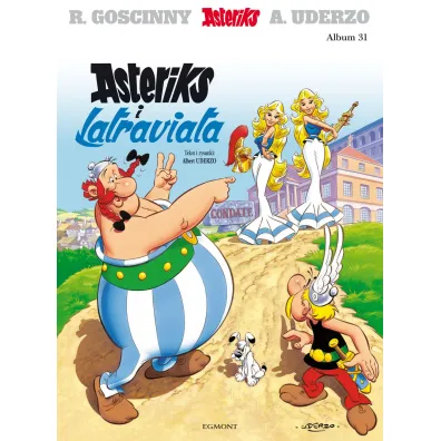 Asteriks i Latraviata. Asteriks. Album 31 - Albert Uderzo, Ren� Goscinny
