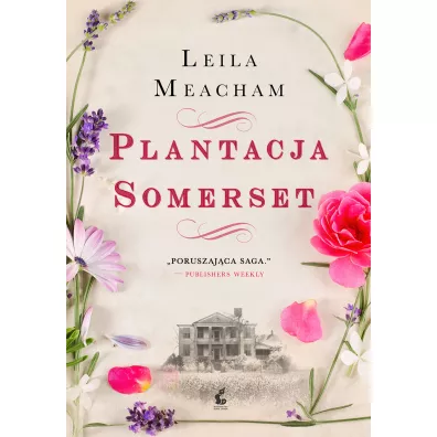 Plantacja Somerset - Leila Meacham