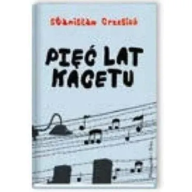 Pi�� lat kacetu - Stanis�aw Grzesiuk