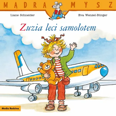 M�dra Mysz. Zuzia leci samolotem - Liane Schneider