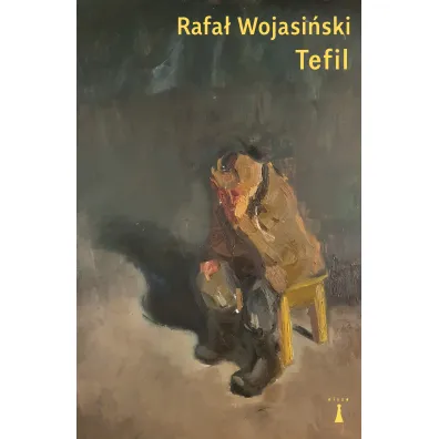 Tefil - Rafa� Wojasi�ski