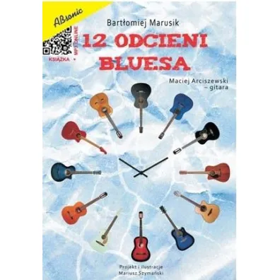 12 odcieni bluesa + MP3 - Bart�omiej  Marusik