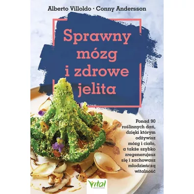 Sprawny m�zg i zdrowe jelita - Villoldo Alberto, Conny Andersson