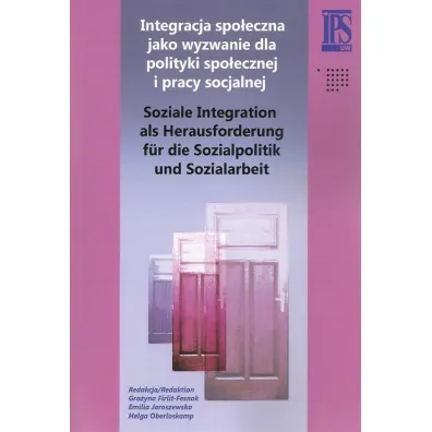 Integracja spo�eczna jako wyzwanie dla polityki.. - Gra�yna Firlit-Fesnak