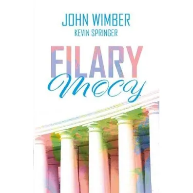 Filary mocy - John Wimber, Kevin Springer
