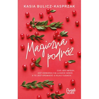 Magiczna podr� - Kasia Bulicz-Kasprzak