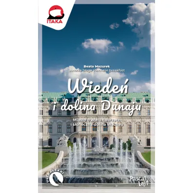 Wiede� i dolina Dunaju. Miasto o wielu twarzach i s�oneczna dolina Wachau