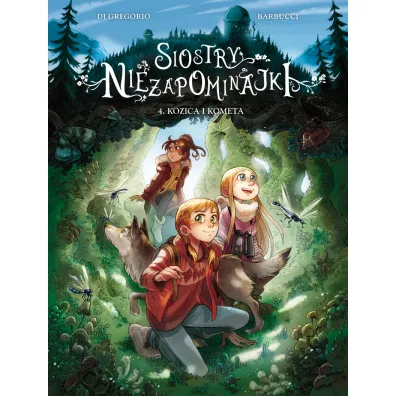Kozica i kometa. Siostry Niezapominajki. Tom 4