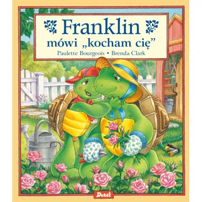 Franklin m�wi „kocham ci�” - Paulette Bourgeois