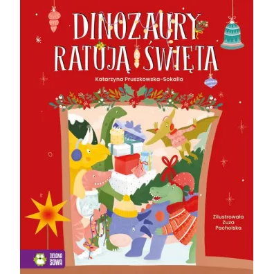 Dinozaury ratuj� �wi�ta - Katarzyna Pruszkowska-Sokalla