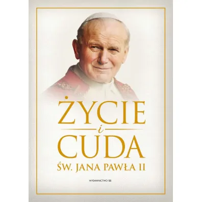 �ycie i cuda Jana Paw�a II - Marta Wielek