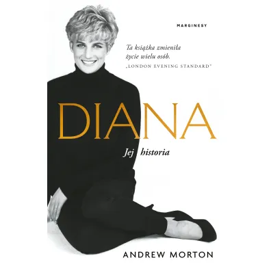 Diana. Jej historia - Andrew Morton