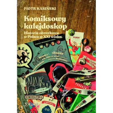 Komiksowy kalejdoskop - Piotr  Kasi�ski