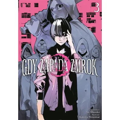 Gdy zapada zmrok. Tom 3 - Kakeru Ninomae, Yuu Masuko