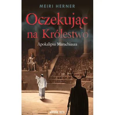 Oczekuj�c na kr�lestwo - Meiri Herner