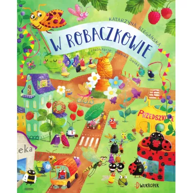 W Robaczkowie - Katarzyna Biega�ska