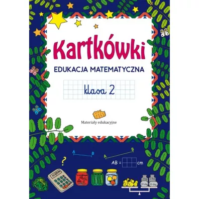 Kartkwki. Edukacja matematyczna. Klasa 2 - Marta Szulc