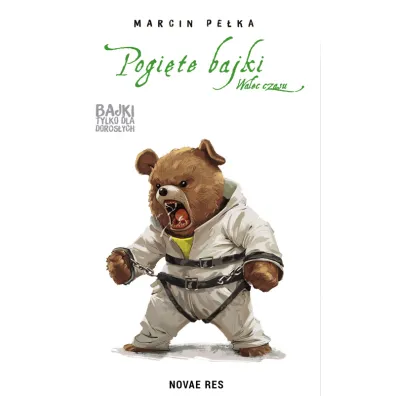 Walec czasu. Pogi�te bajki - Marcin Pe�ka