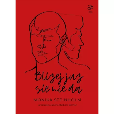 Bliej ju si nie da - Monika Steinholm
