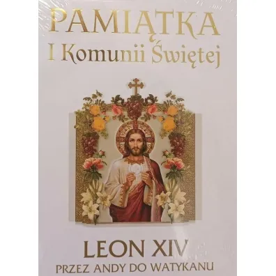 Leon XIV. Przez Andy do Watykanu. Pami�tka Komunii - Dorota Kozio�, Kazimierz Wasilewski