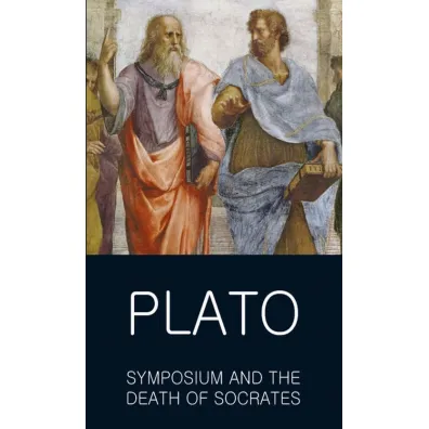 Symposium and The Death of Socrates. Classics of World Literature wer. angielska - Plato