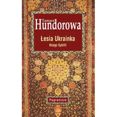 �esia Ukrainka. Ksi�gi Sybilli - Tamara Hundorowa