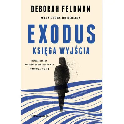 Exodus. Ksi�ga wyj�cia - Deborah Feldman