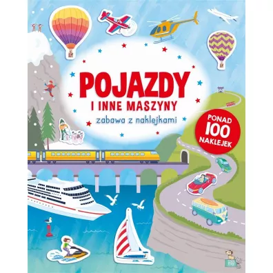Pojazdy i inne maszyny. Zabawa z naklejkami