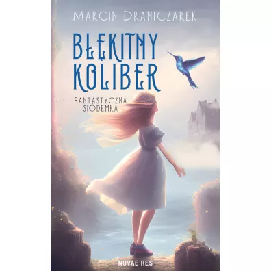 B��kitny koliber. Fantastyczna Si�demka - Marcin Draniczarek