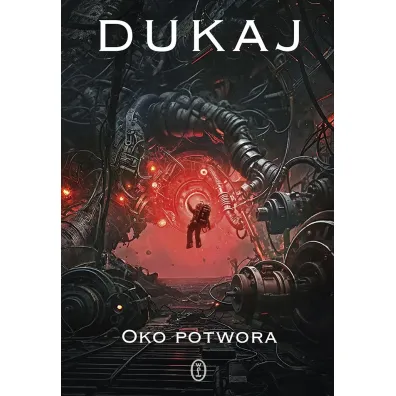 Oko potwora - Jacek Dukaj