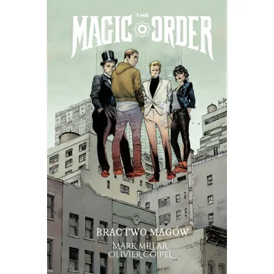 Bractwo Mag�w - Mark Millar