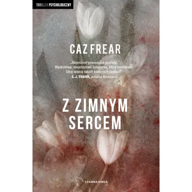 Z zimnym sercem - Caz Frear