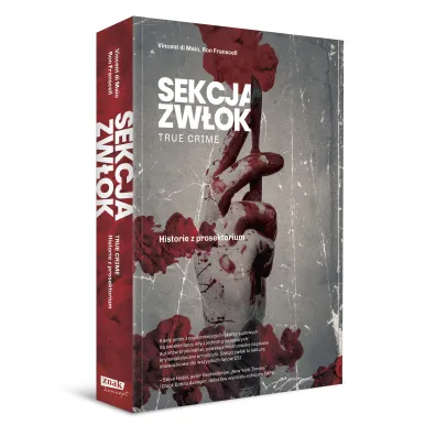 Sekcja zw�ok. True crime. Historie z prosektorium