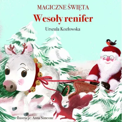 Magiczne �wi�ta. Weso�y renifer - Urszula Koz�owska, Anna Simeone