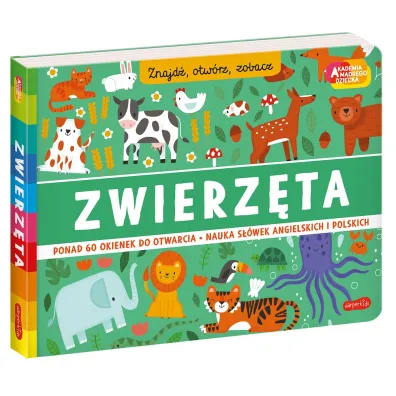 Zwierz�ta. Akademia m�drego dziecka. Znajd�, otw�rz, zobacz