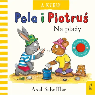 A kuku! Na pla�y. Pola i Piotru�