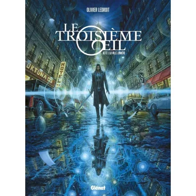Trzecie oko. Akt I. Miasto �wiate� - Olivier  Ledroit