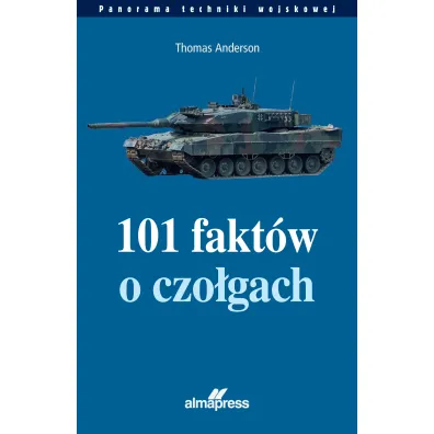101 fakt�w o czo�gach